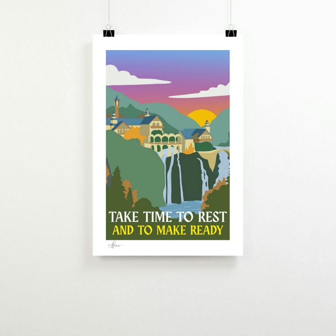 “Take Time to Rest and Make Ready” Rivendell-Inspired Art Print
